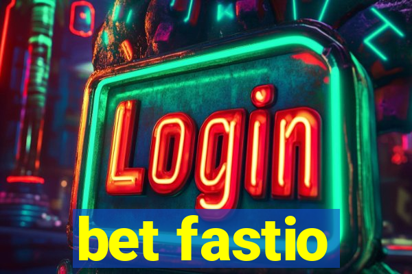 bet fastio